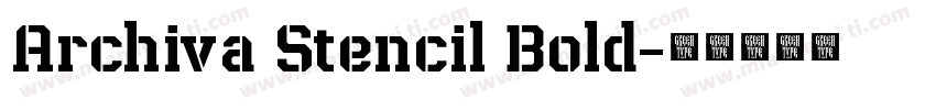 Archiva Stencil Bold字体转换